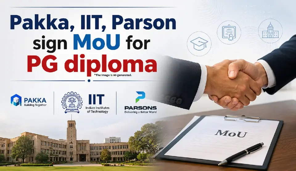 Pakka , IIT , Parson sign MoU for PG diploma